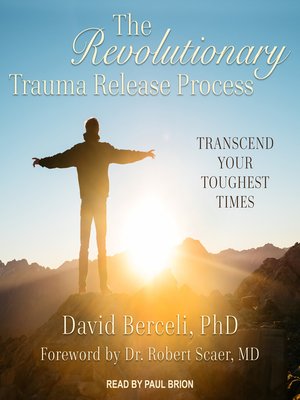The Revolutionary Trauma Release Process - Audiobook